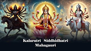 Kalaratri, Mahagauri and Siddhidhatri video thumbnail